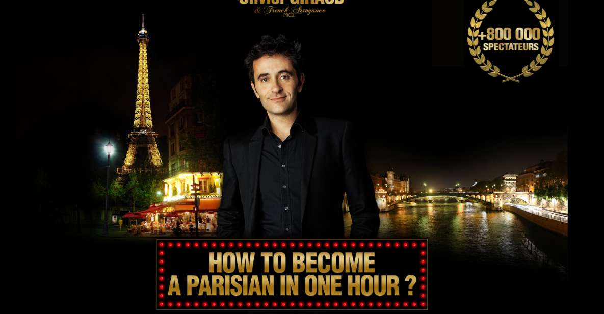 Paris: Comedy Show in English - How to Become a Parisian - Comedy in English That Teaches Parisian Behavior Fast