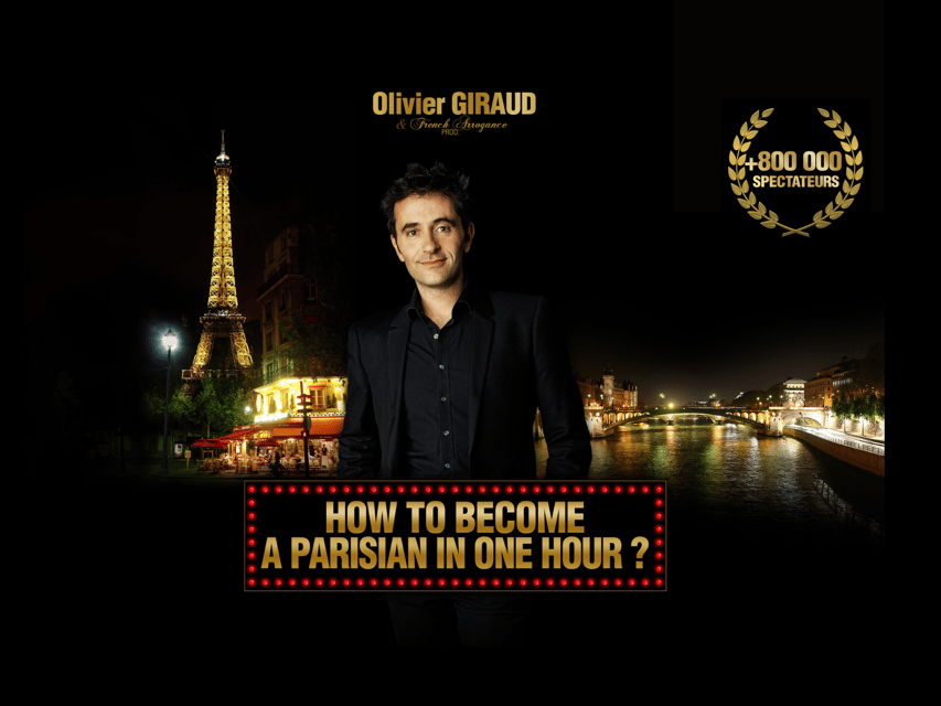 Paris: Comedy Show in English - How to Become a Parisian - The One-Hour Show: Impressions, Language, and That Parisian Look